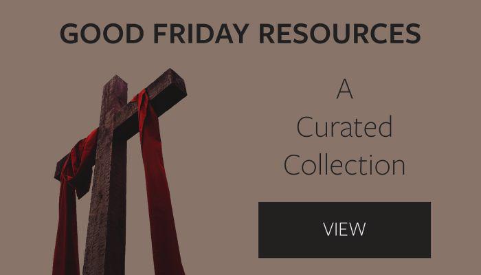 Good Friday resources